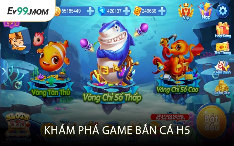 Khám Phá Game Bắn Cá H5