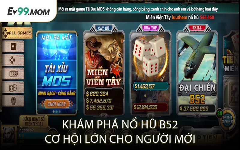 Khám Phá Nổ Hũ B52 Cơ Hội Lớn Cho Người Mới