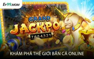 Khám Phá Thế Giới Bắn Cá Online
